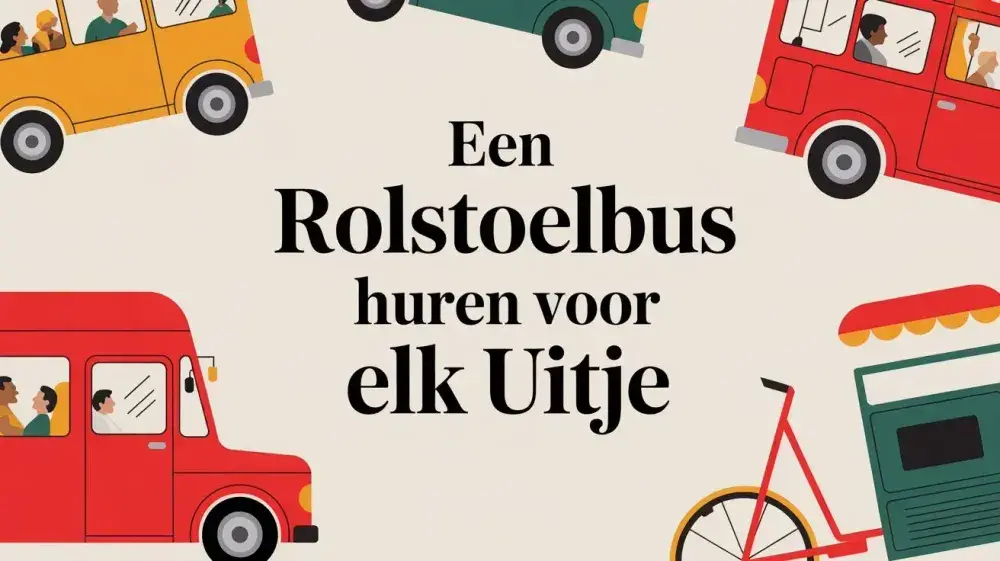 Een rolstoelbus huren voor elk uitje